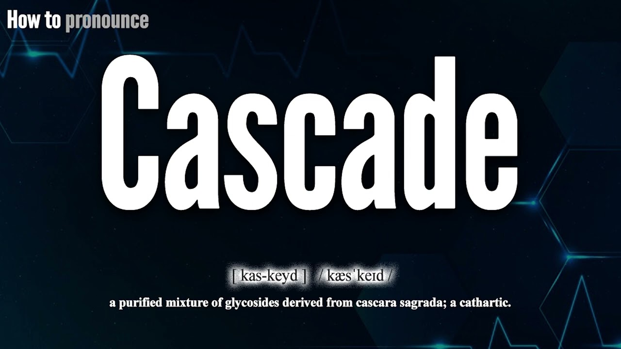 cascade pronunciation