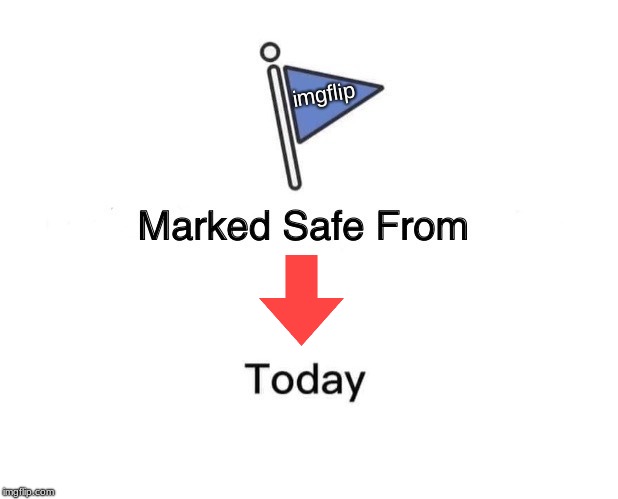 marked safe meme