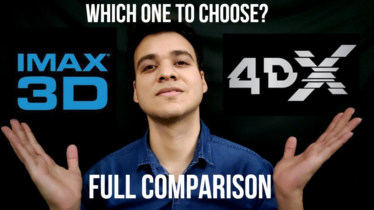 cinepolis 4dx vs imax 3d