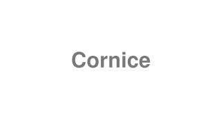 cornice pronunciation