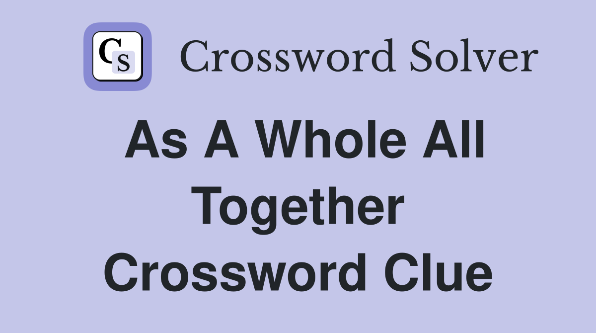 crossword clue whole