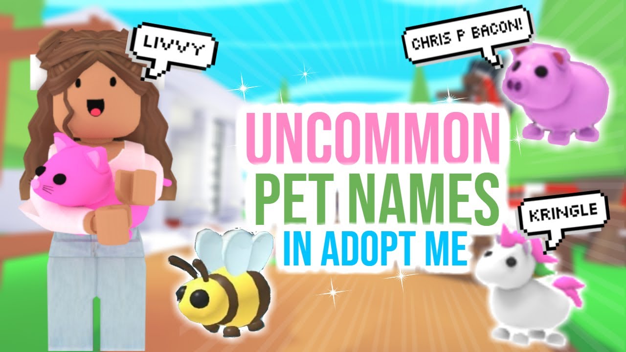 cute adopt me pet names