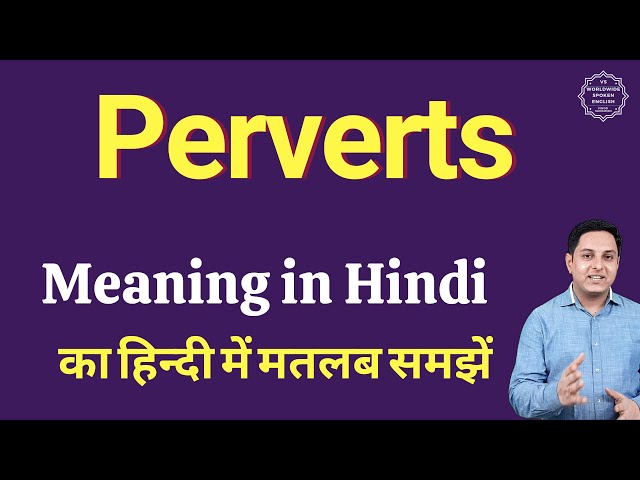 perverting meaning in hindi