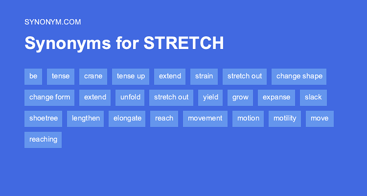 stretched synonyms in english