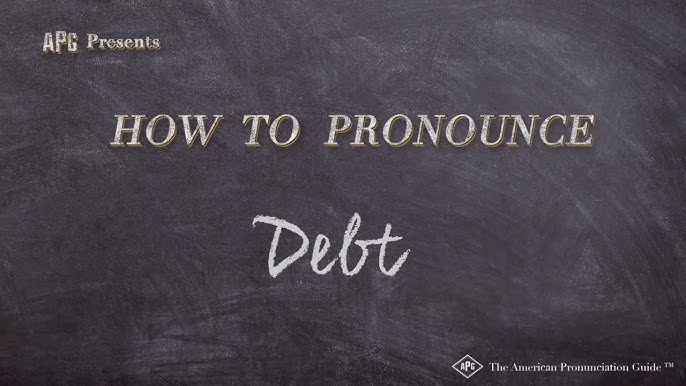 debt pronounce