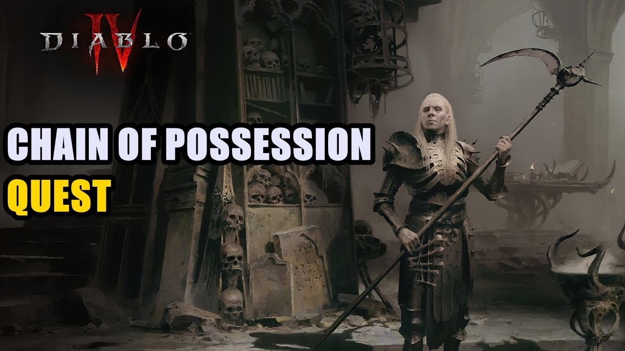 diablo 4 chain of possession