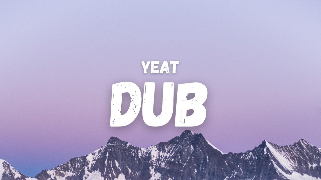 dub yeat lyrics