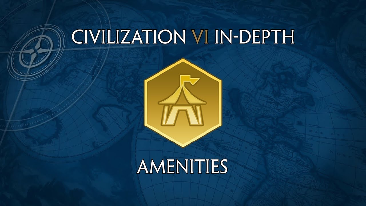 amenities in civilization 6