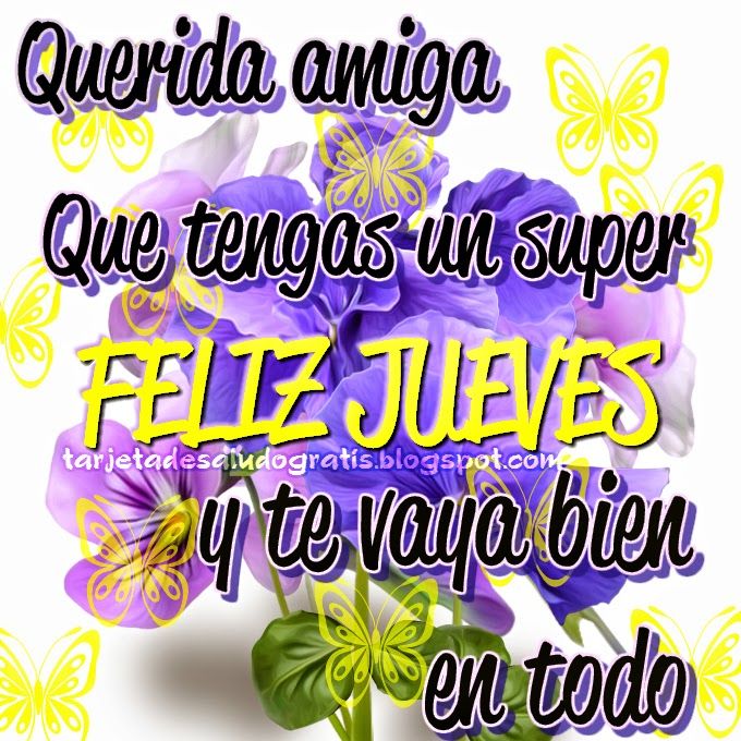 feliz jueves amiga