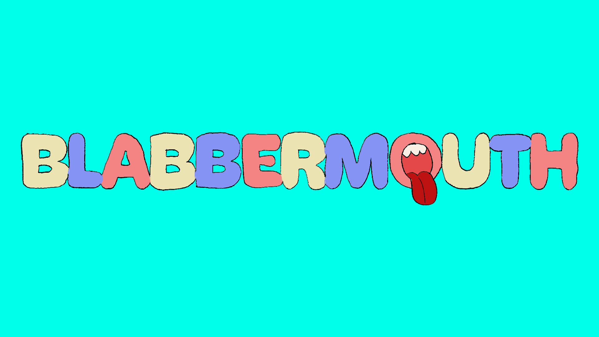 blabbermouth