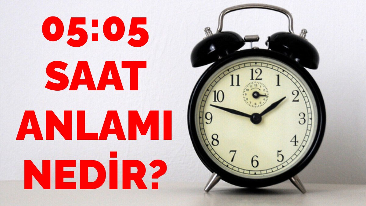 05.05 saat anlamı