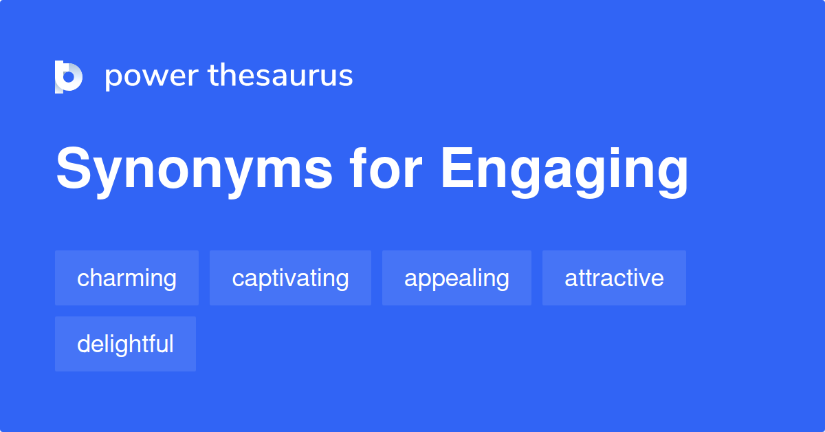 engaging in synonym