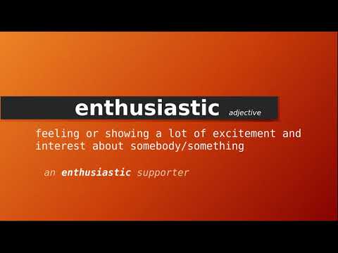 enthusiastic meaning