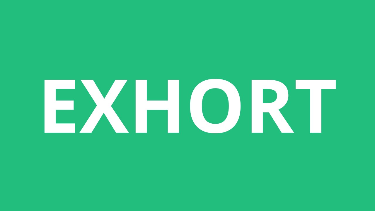 exhort pronunciation