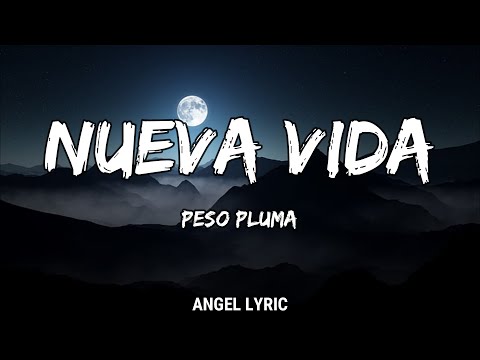 nueva vida peso pluma