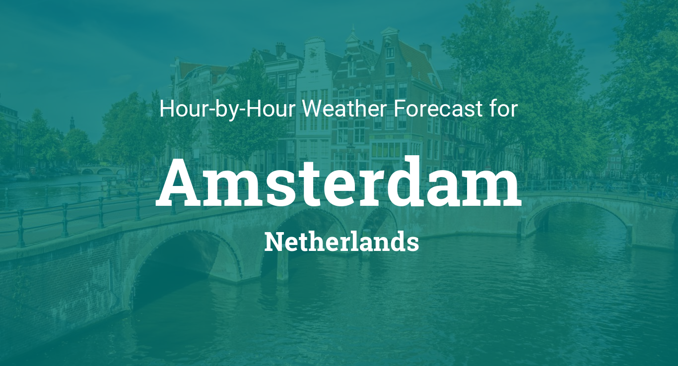 amsterdam weather tomorrow hourly