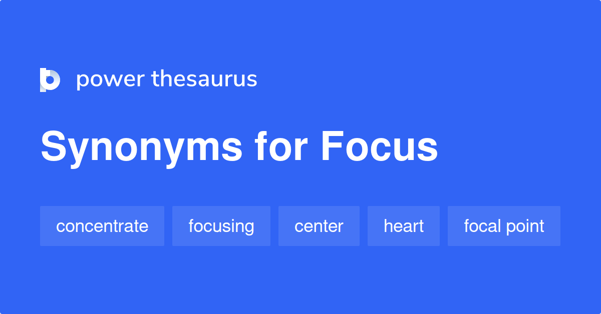 focus synonyms