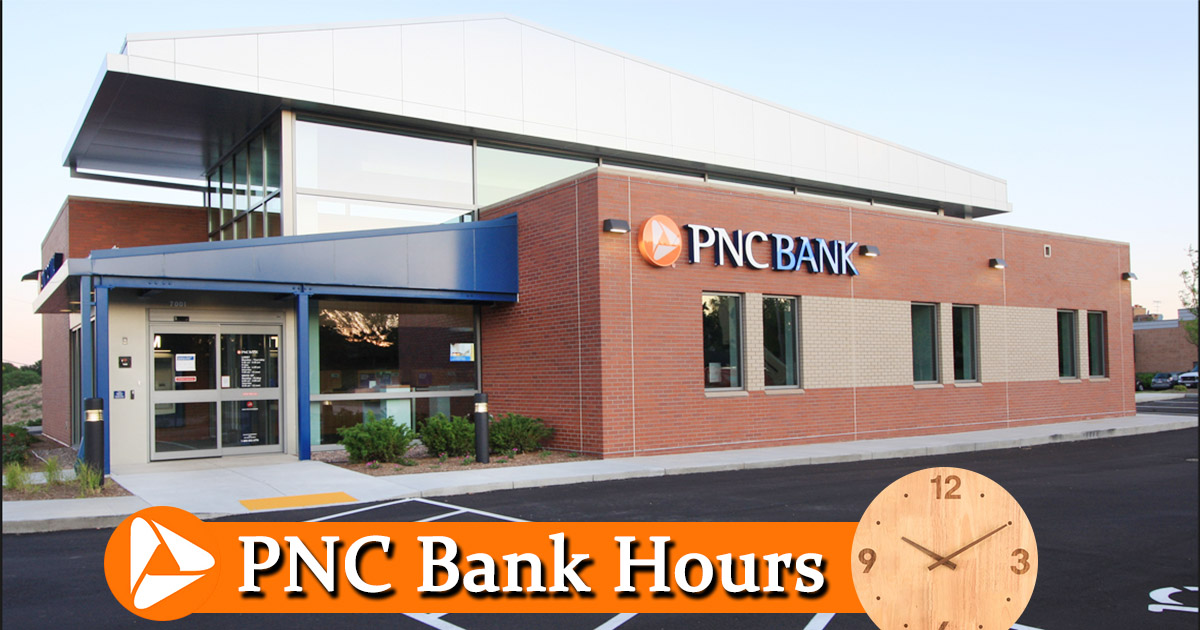 pnc bank hours today