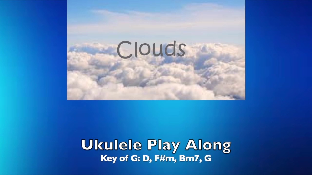 clouds ukulele chords