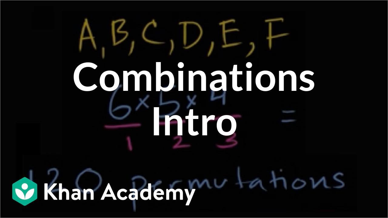 permutations and combinations khan academy