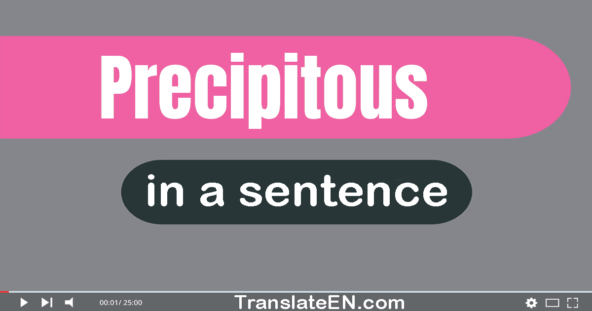 use precipitous in a sentence