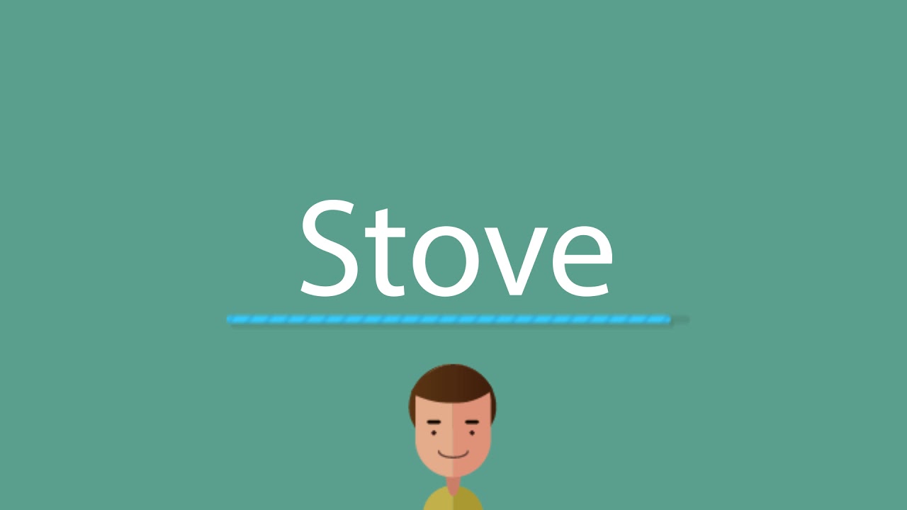 how to pronounce stove