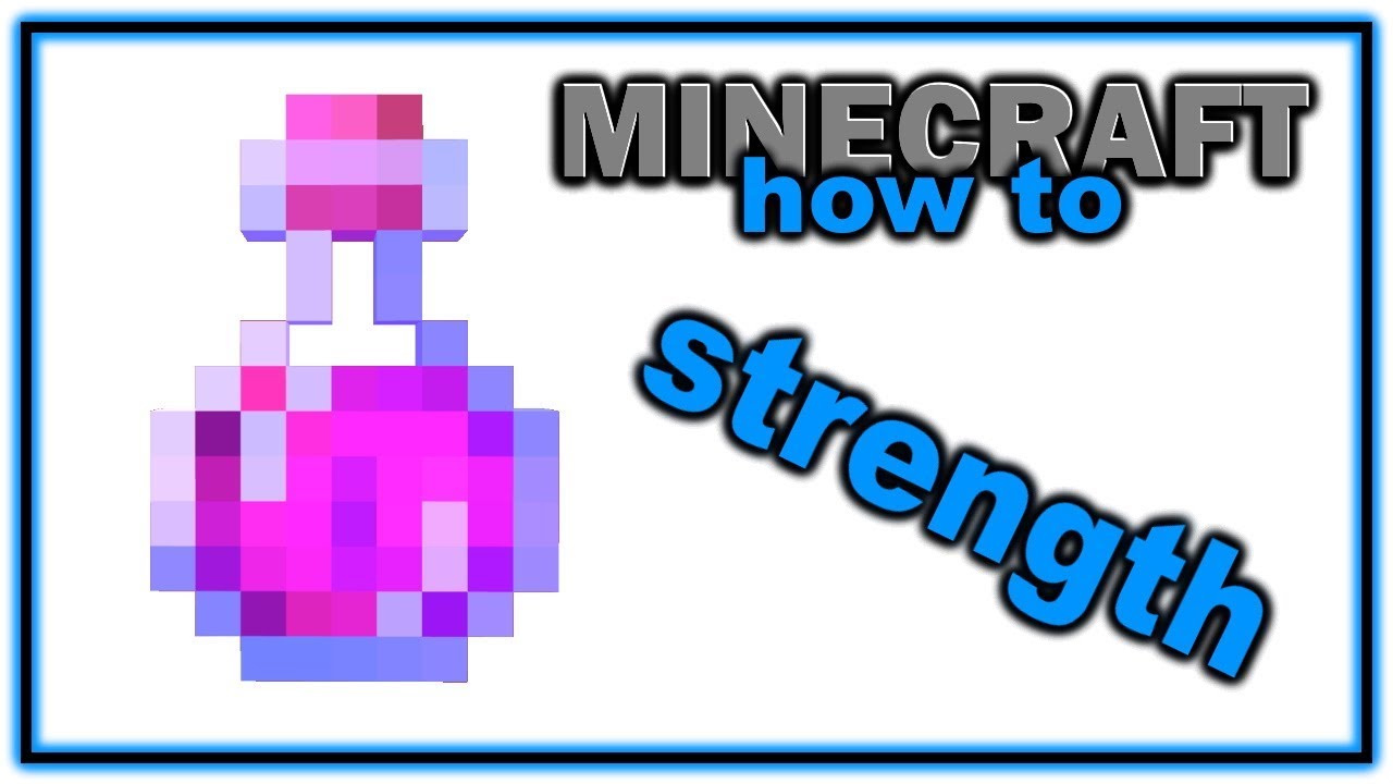 how do you make a strength potion in minecraft