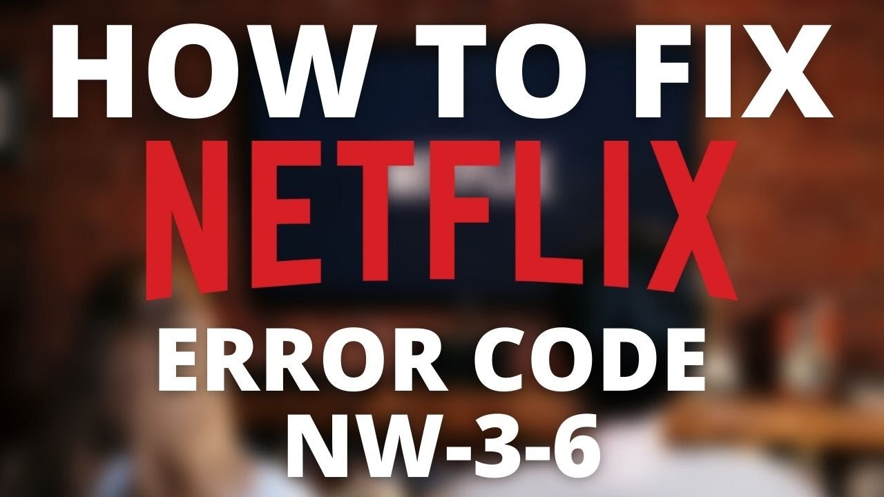 netflix codigo nw-3-6