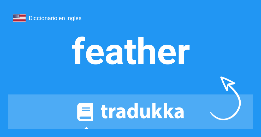 feather traductor