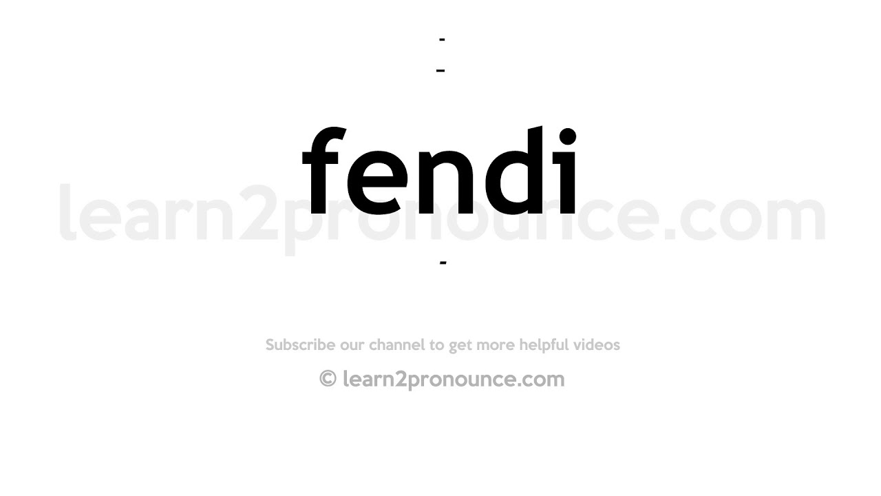 fendi pronunciation