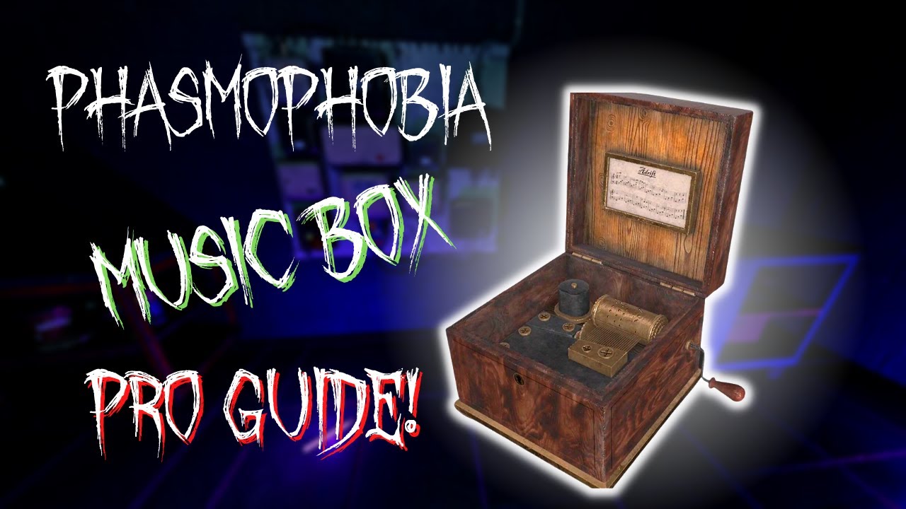 music box phasmophobia