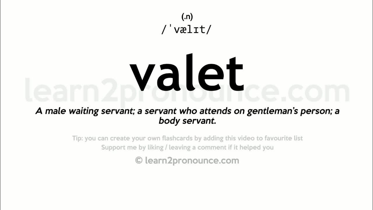 valeting pronunciation