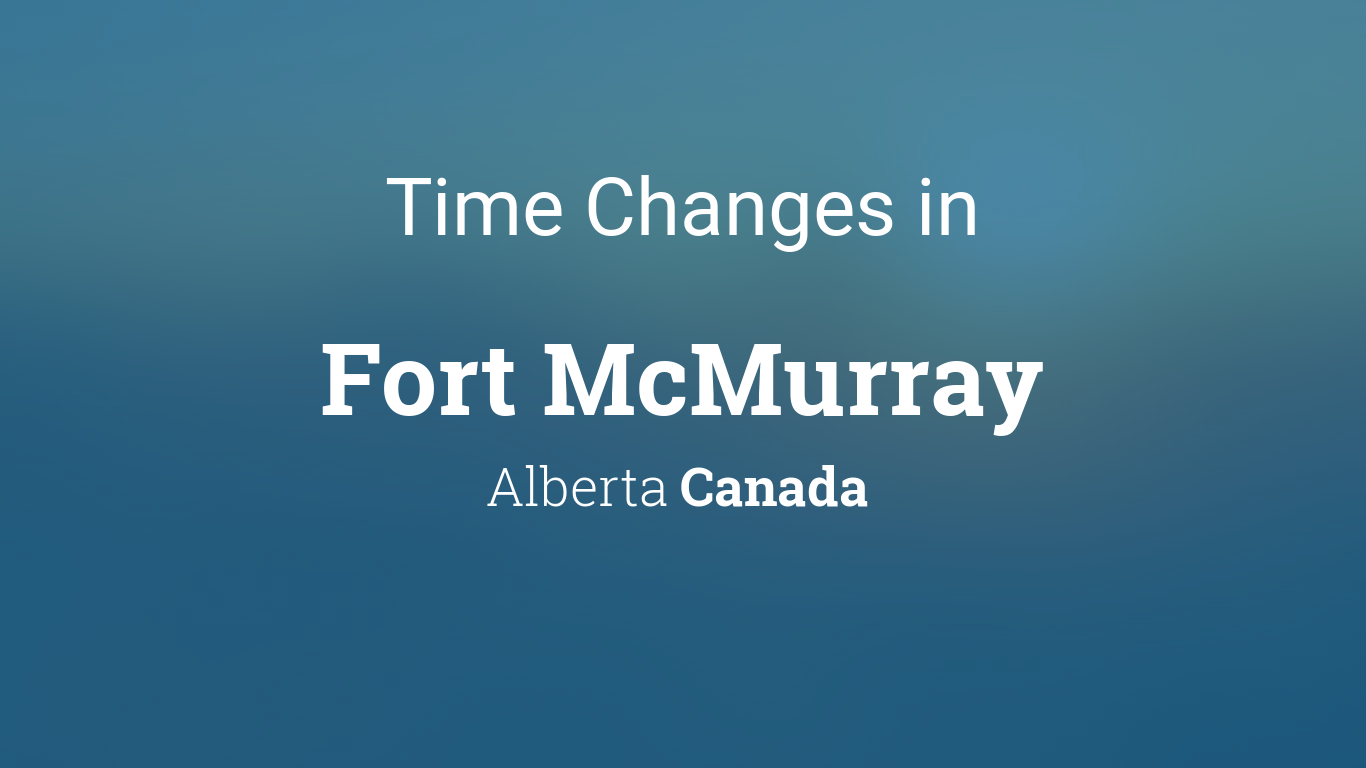 fort mcmurray alberta time zone