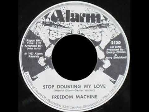 freedom machine stop doubting my love