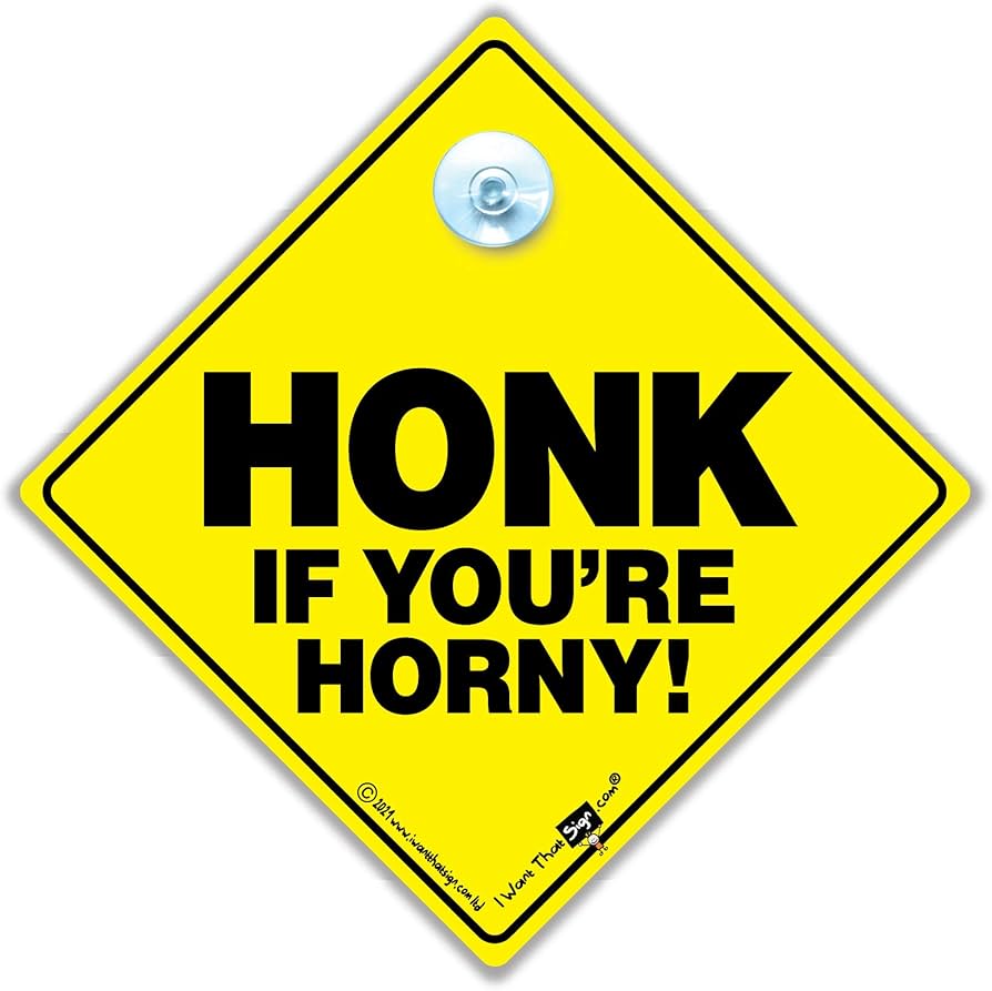 funny honk if you signs