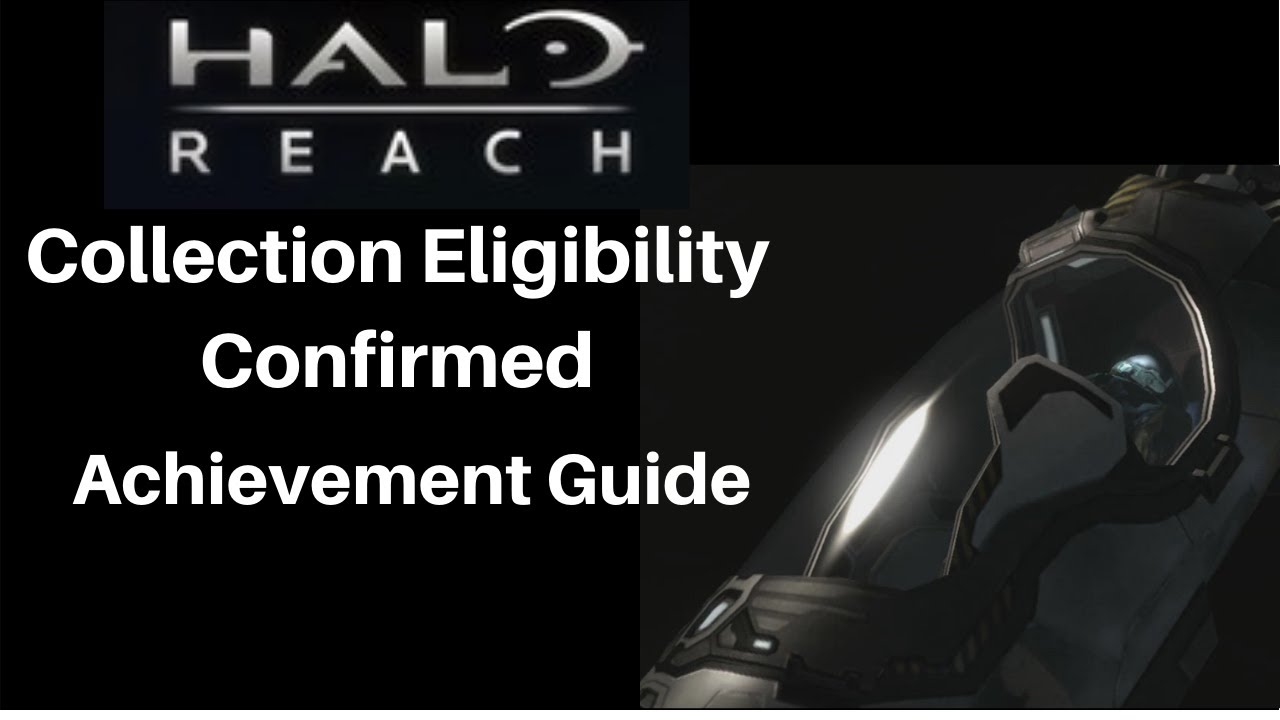 halo reach collection eligibility confirmed