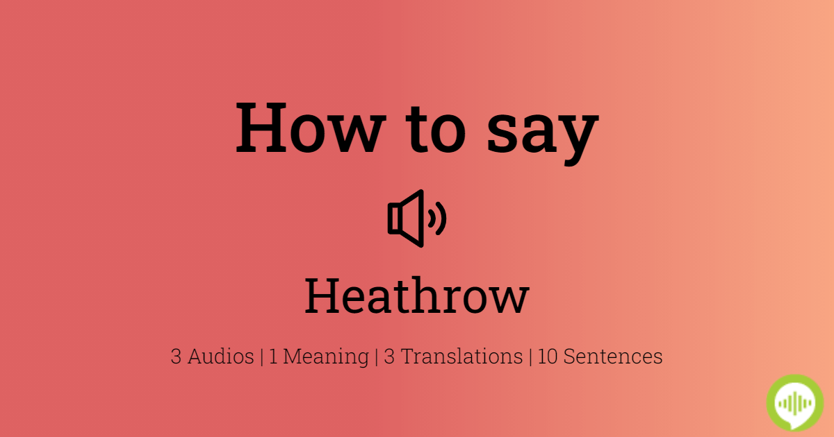 heathrow pronunciation