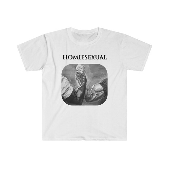 homiesexual shirt