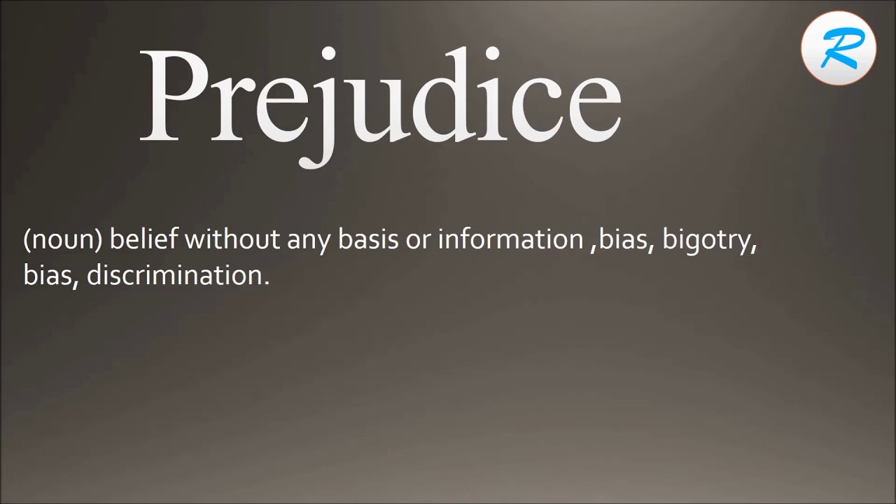 how to pronounce prejudice