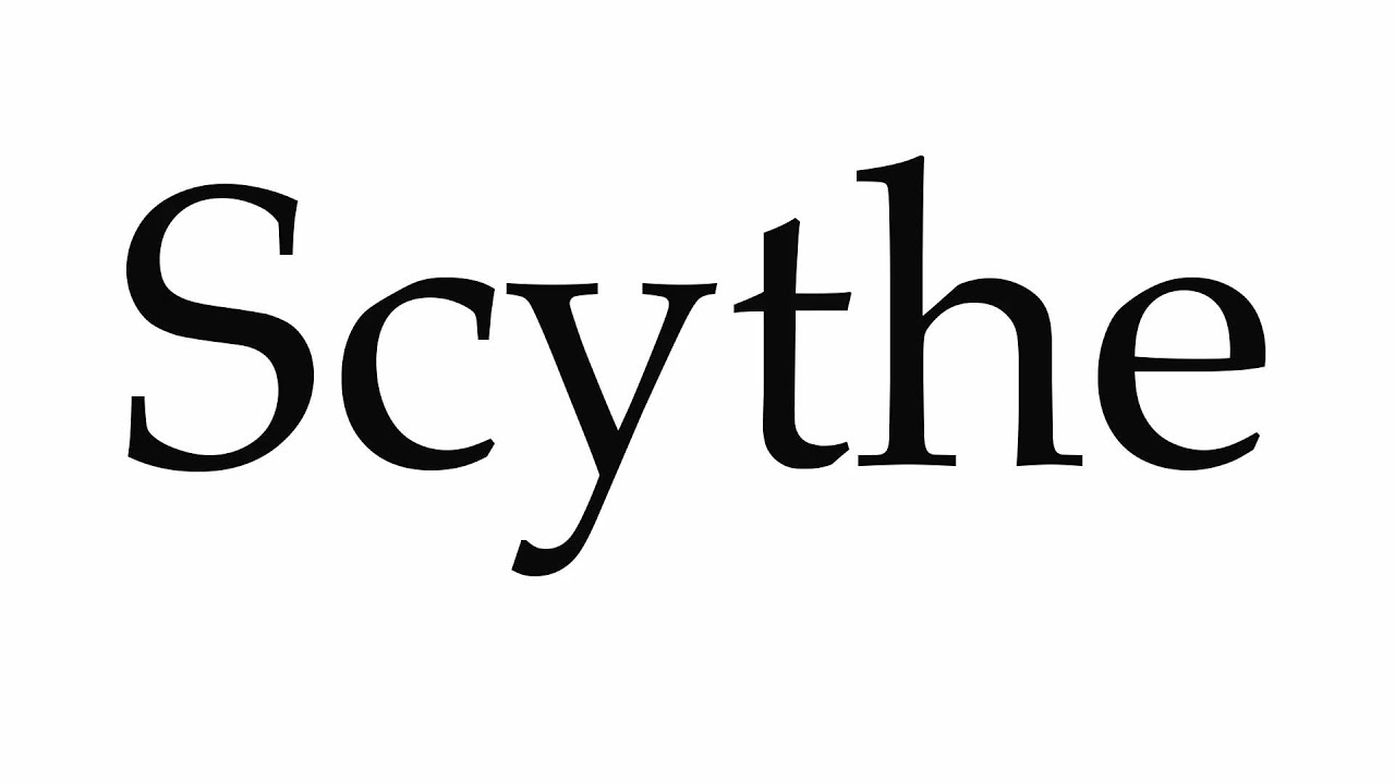 how to pronounce scythe