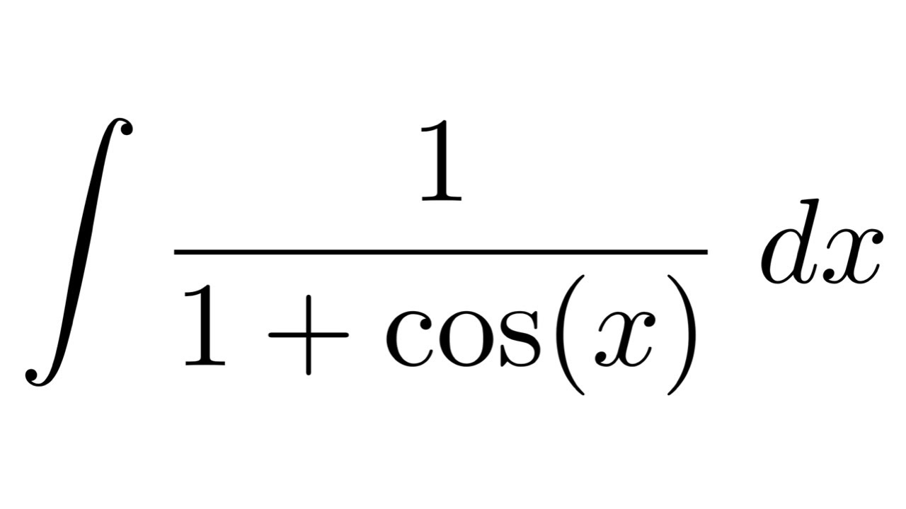 integrate 1 1 cosx