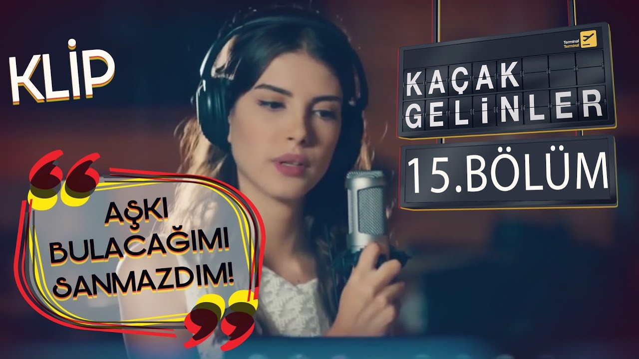 kacak gelinler sarkilari