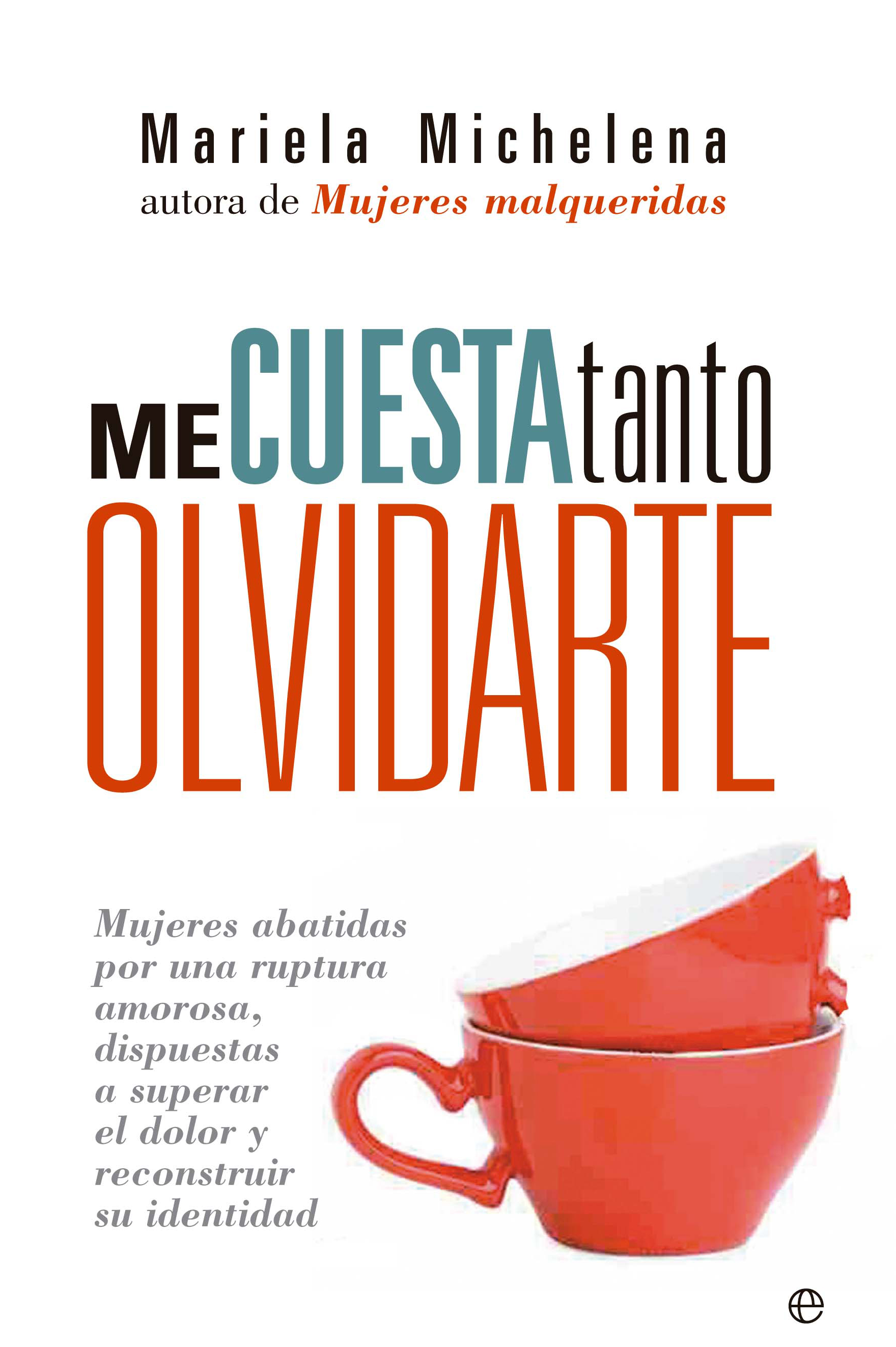 libro me cuesta tanto olvidarte pdf descargar