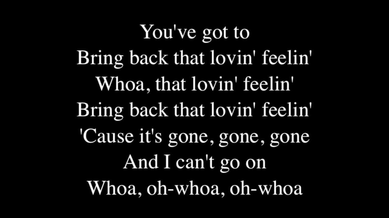 lost that loving feeling lyrics