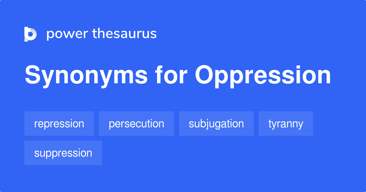 oppression antonym