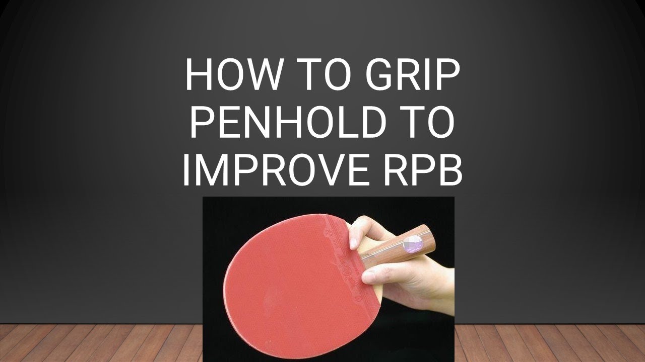 penhold grip