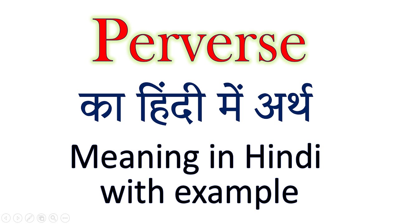 perverse meaning in hindi with example