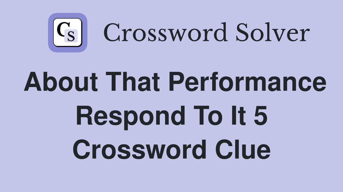 responds crossword clue