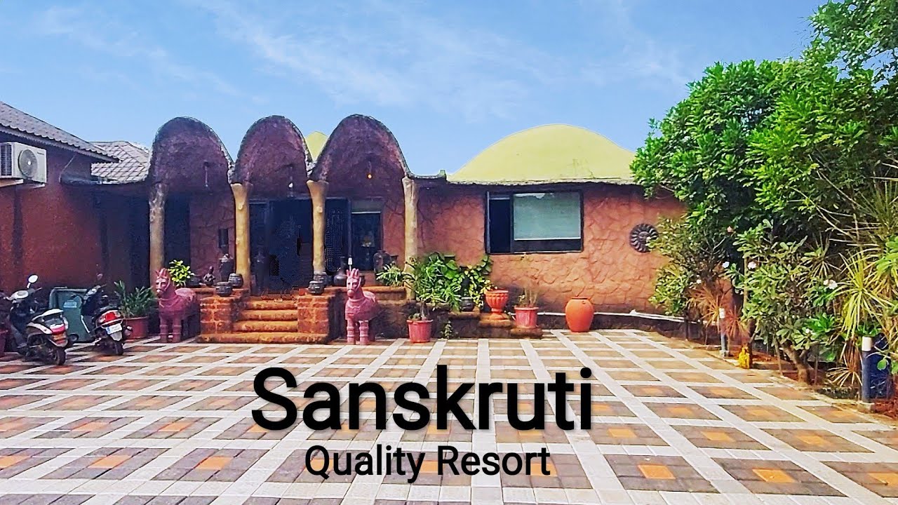 sanskruti quality resort