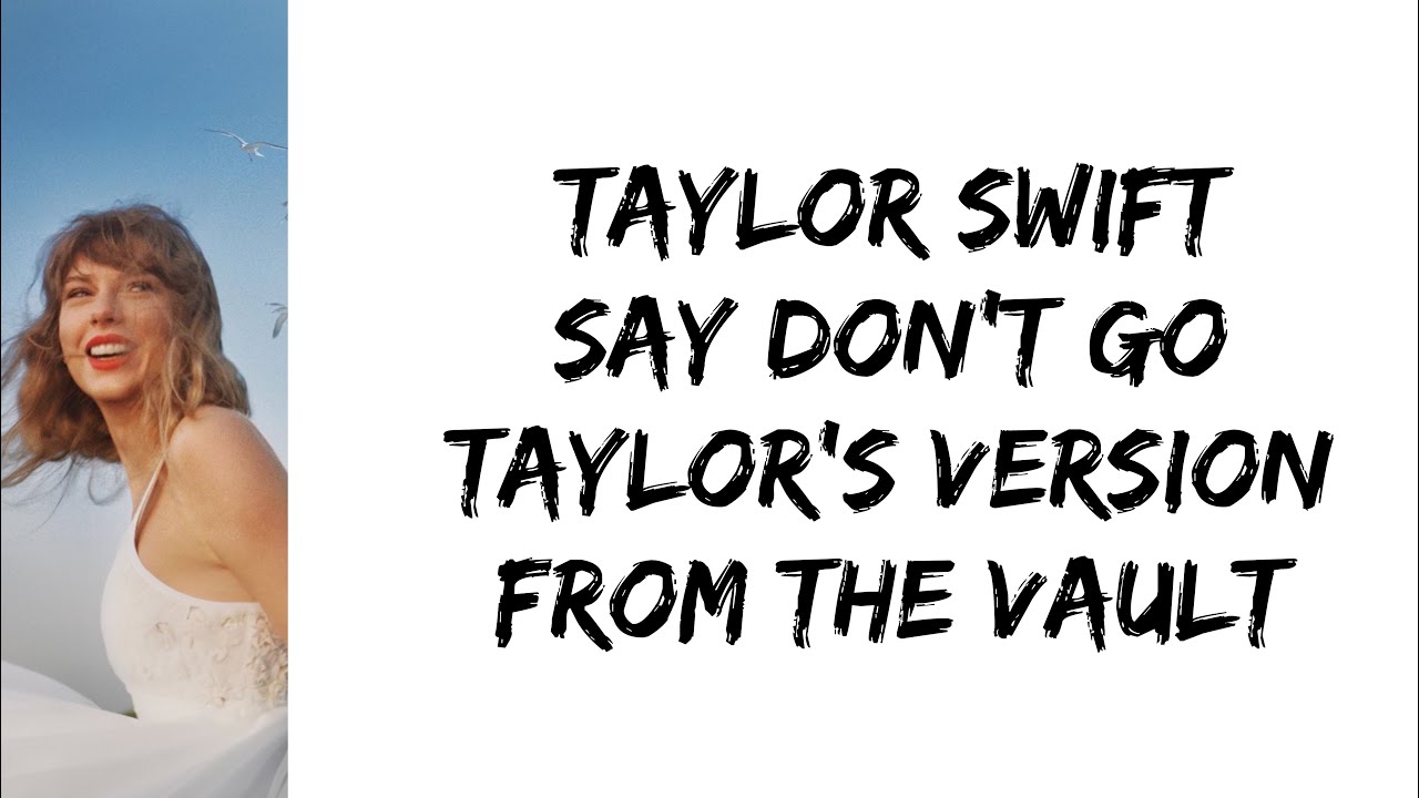 say dont go lyrics